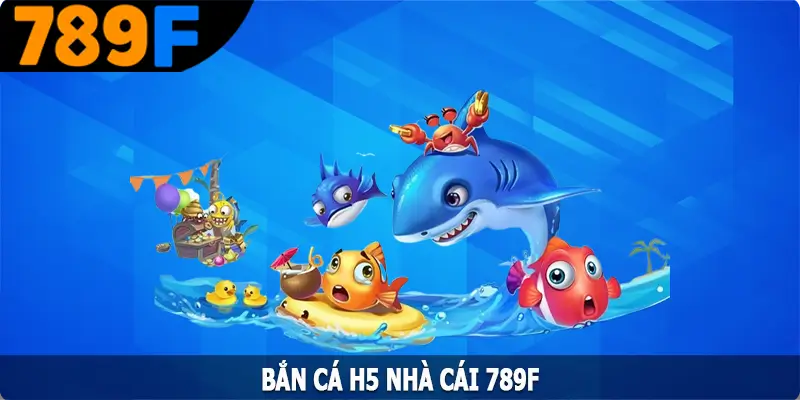 Bắn Cá H5 – Đắm Chìm Trong Cuộc Phiêu Lưu Dưới Đại Dương
